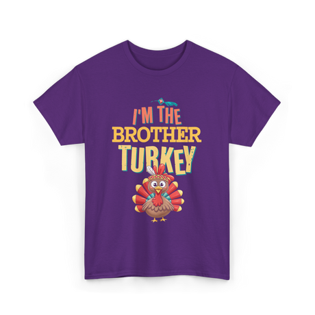 Im The Brother Turkey Thanksgiving T-Shirt - Purple