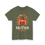 I'm the Brother Turkey Thanksgiving T-Shirt - Military Green