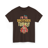 Im The Brother Turkey Thanksgiving T-Shirt - Dark Chocolate