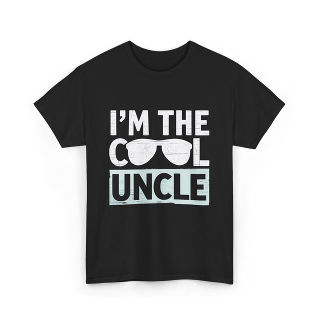 I'm The Cool Uncle T-Shirt - Black