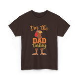 I'm the Dad Turkey Thanksgiving T-Shirt - Dark Chocolate