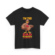 I'm The Dad Turkey Turkey T-Shirt - Black