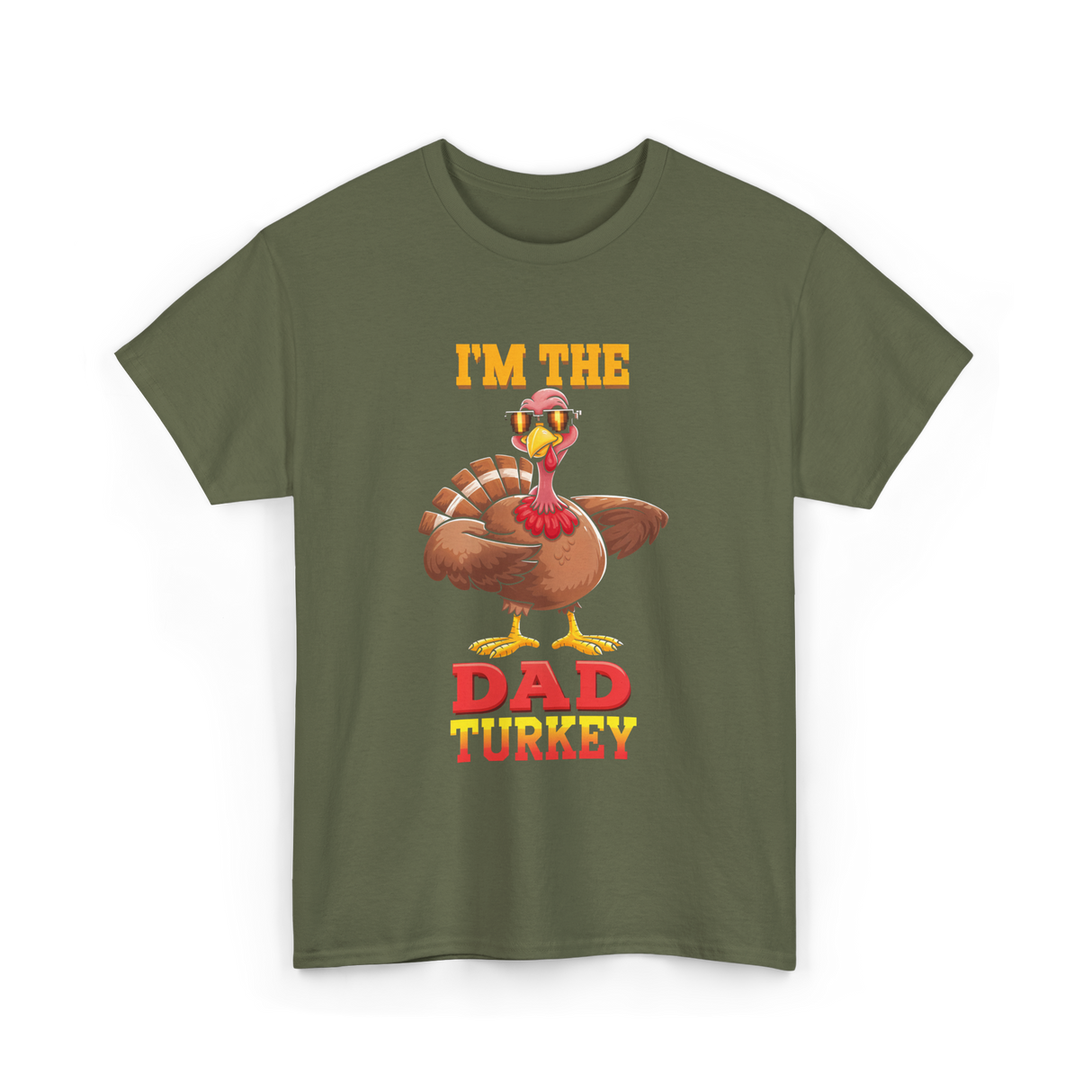 I'm The Dad Turkey Turkey T-Shirt - Military Green