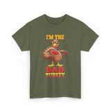 I'm The Dad Turkey Turkey T-Shirt - Military Green