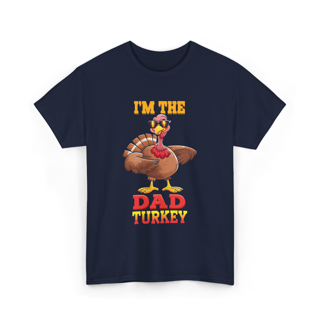 I'm The Dad Turkey Turkey T-Shirt - Navy