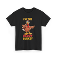 I'm The Daddy Turkey T-Shirt - Black