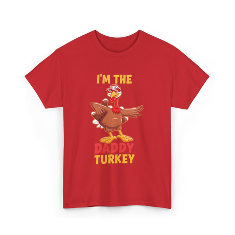 I'm The Daddy Turkey T-Shirt - Red