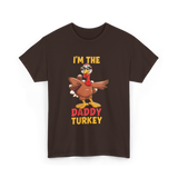 I'm The Daddy Turkey T-Shirt - Dark Chocolate