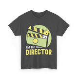 I'm The Director Film Directing T-Shirt - Dark Heather