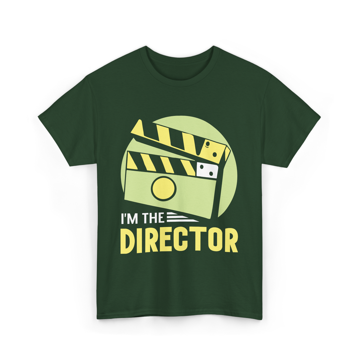 I'm The Director Film Directing T-Shirt - Forest Green