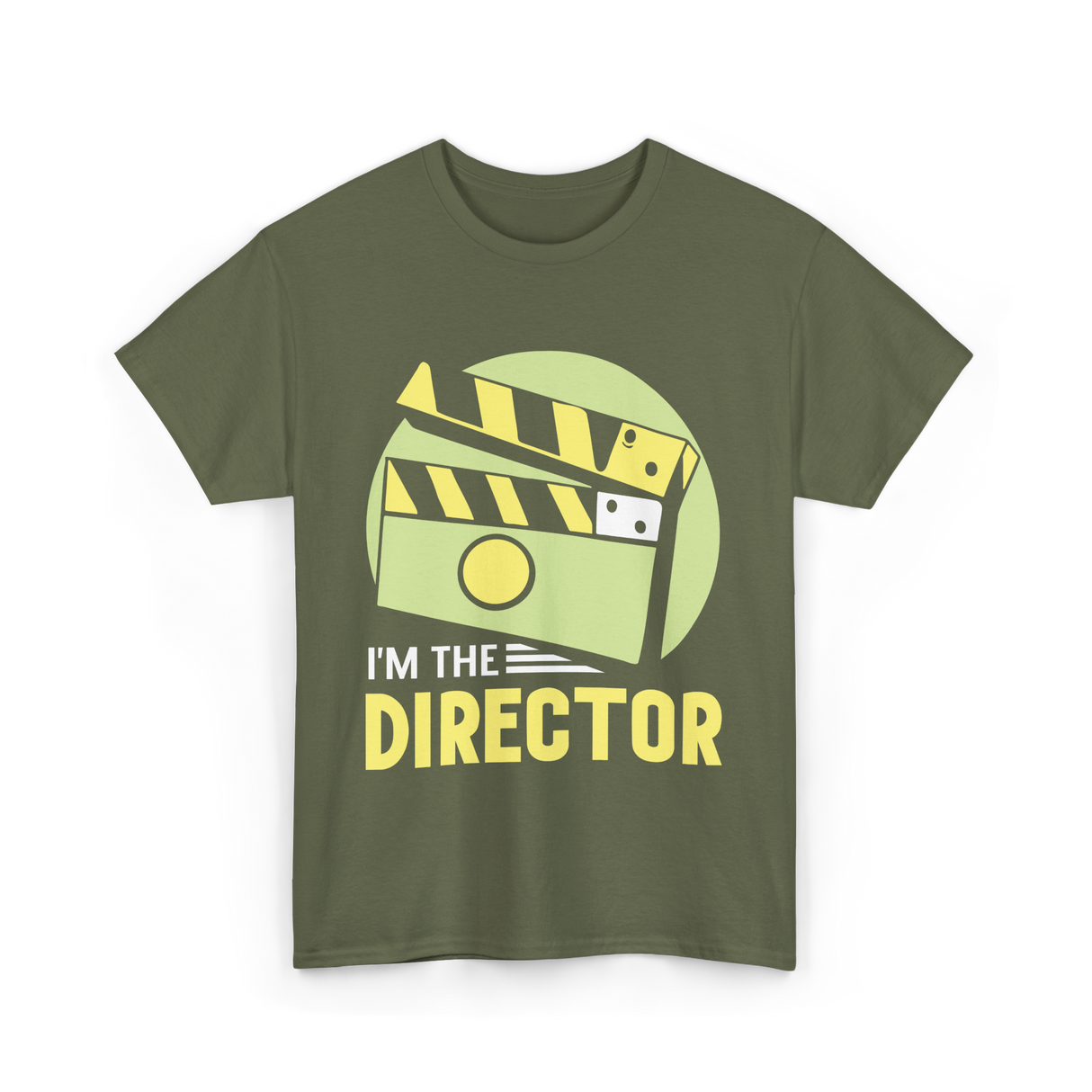 I'm The Director Film Directing T-Shirt - Military Green