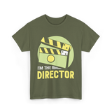 I'm The Director Film Directing T-Shirt - Military Green