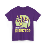 I'm The Director Film Directing T-Shirt - Purple