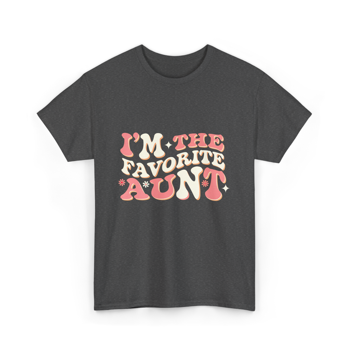 I’m The Favorite Aunt T-Shirt - Dark Heather