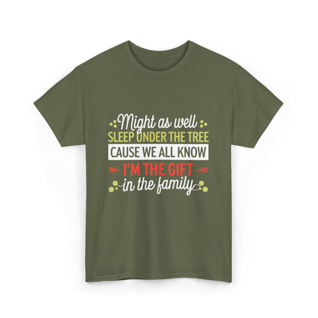 Im the Gift Family Christmas T-Shirt - Military Green