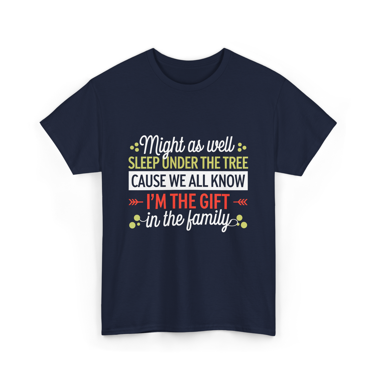 Im the Gift Family Christmas T-Shirt - Navy