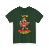 I'm The Mama Turkey T-Shirt - Forest Green