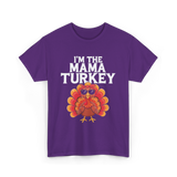 I'm The Mama Turkey Thanksgiving T-Shirt - Purple