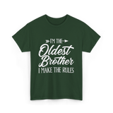 I'm the Oldest Brother Rules T-Shirt - Forest Green