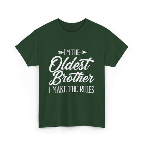 I'm the Oldest Brother Rules T-Shirt - Forest Green