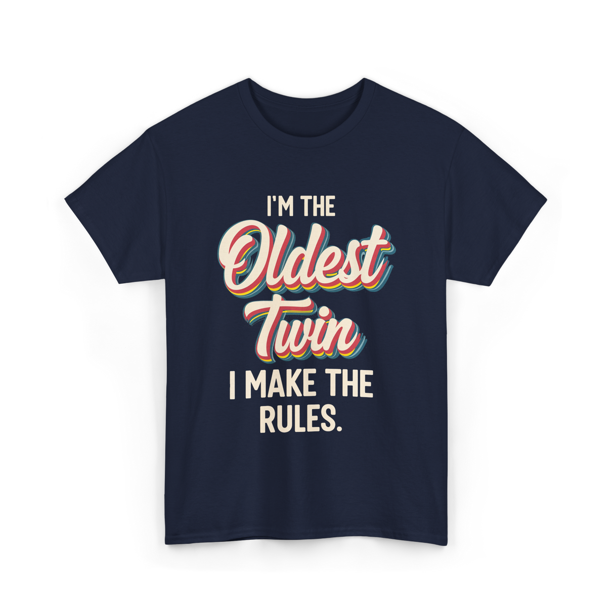 I'm the Oldest Twin Rules T-Shirt - Navy