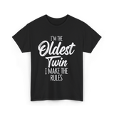 I'm the Oldest Twin T-Shirt - Black