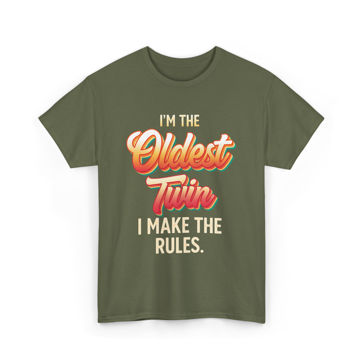 I'm The Oldest Twin T-Shirt - Military Green