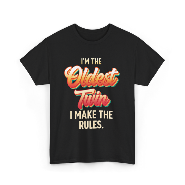 I'm The Oldest Twin T-Shirt - Black