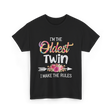 I'm The Oldest Twin Twins T-Shirt - Black