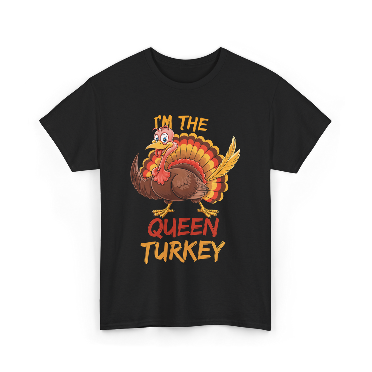 Im The Queen Turkey Thanksgiving T-Shirt - Black