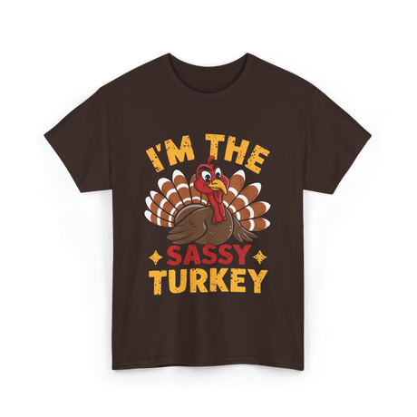 I'm The Sassy Turkey Thanksgiving T-Shirt - Dark Chocolate