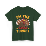 I'm The Sassy Turkey Thanksgiving T-Shirt - Forest Green