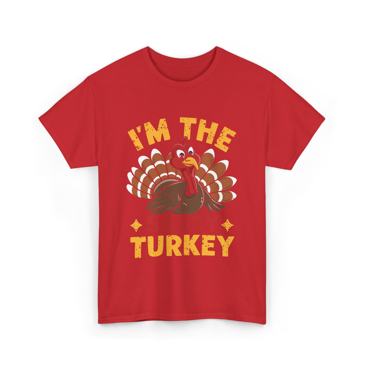 I'm The Sassy Turkey Thanksgiving T-Shirt - Red