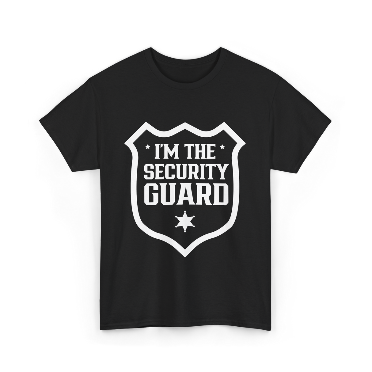 I'm The Security Guard Security T-Shirt - Black