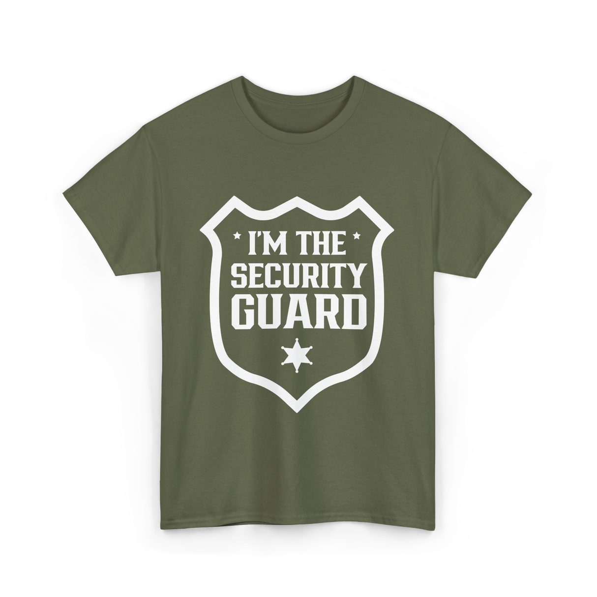 I'm The Security Guard Security T-Shirt - Military Green