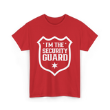 I'm The Security Guard Security T-Shirt - Red