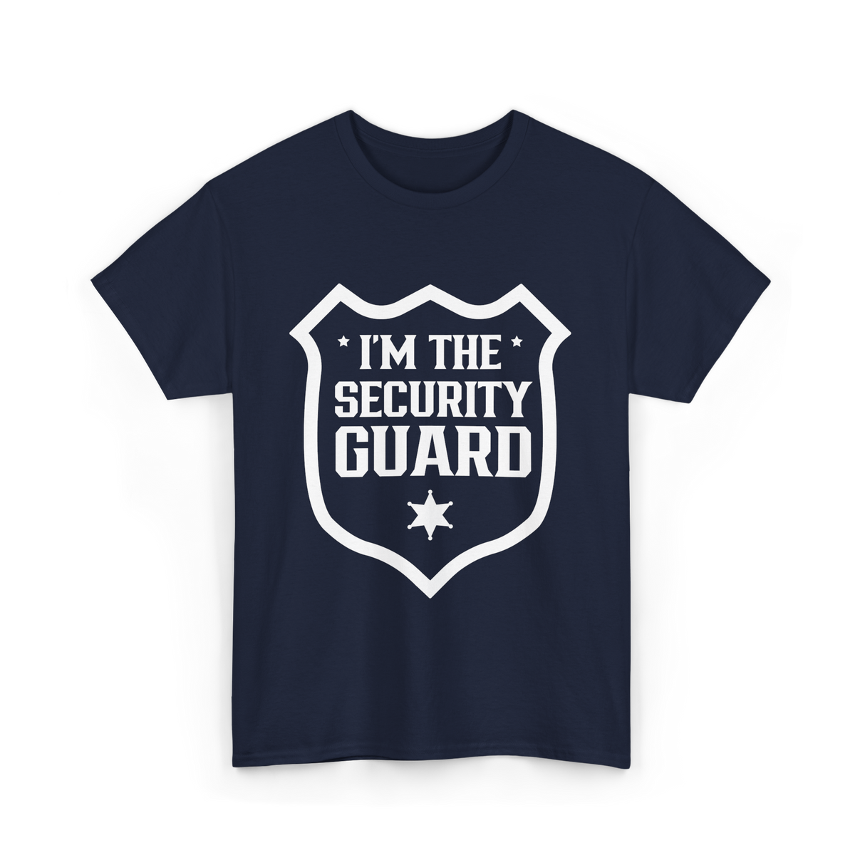 I'm The Security Guard Security T-Shirt - Navy