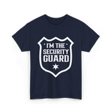 I'm The Security Guard Security T-Shirt - Navy