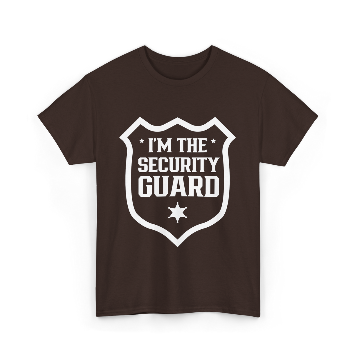 I'm The Security Guard Security T-Shirt - Dark Chocolate