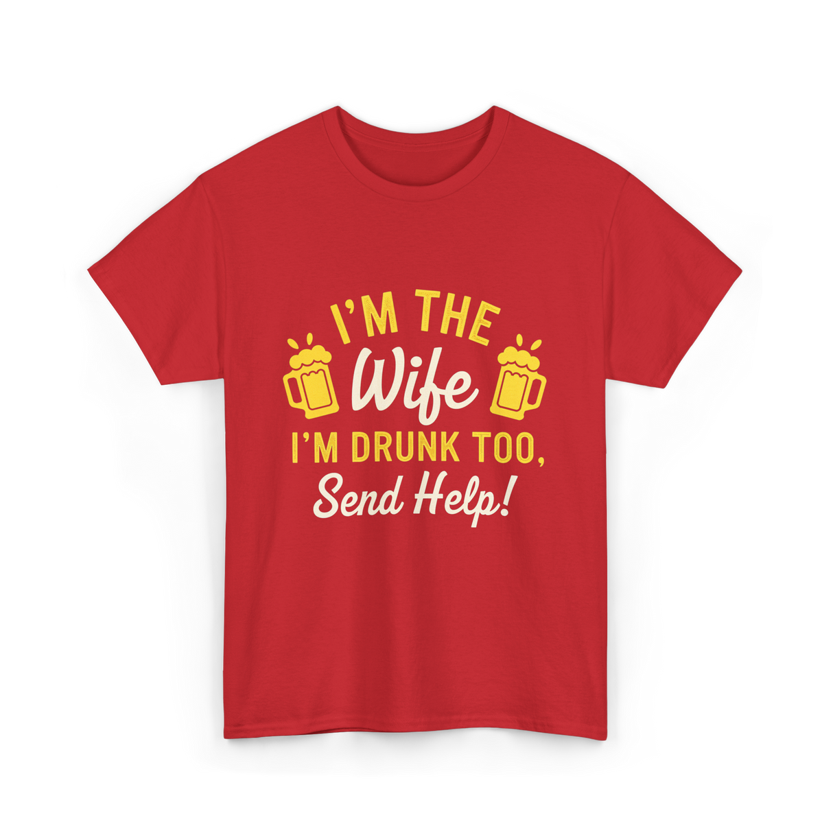 I'm The Wife Drinking Wife T-Shirt - Red