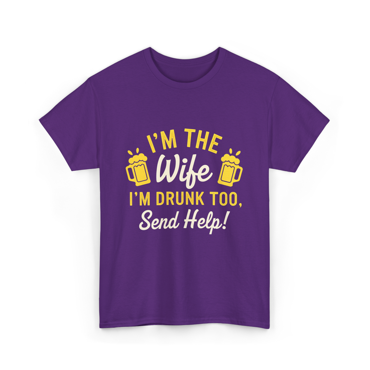 I'm The Wife Drinking Wife T-Shirt - Purple