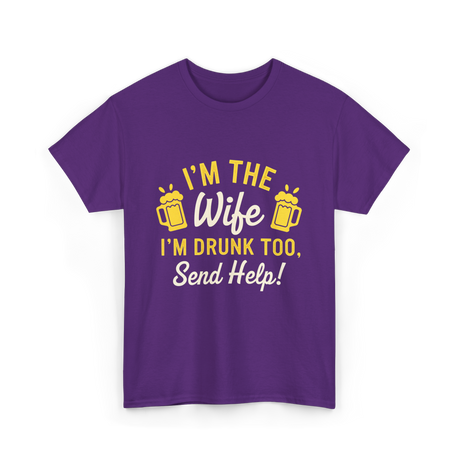 I'm The Wife Drinking Wife T-Shirt - Purple