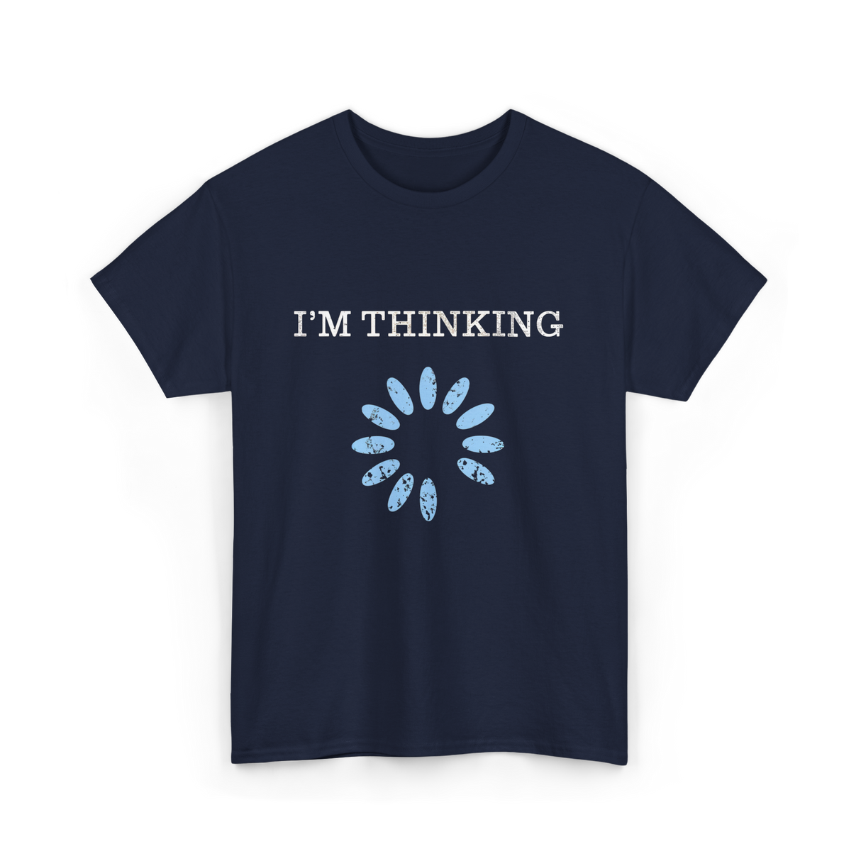 I'm Thinking IT Nerd T-Shirt - Navy