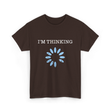 I'm Thinking IT Nerd T-Shirt - Dark Chocolate