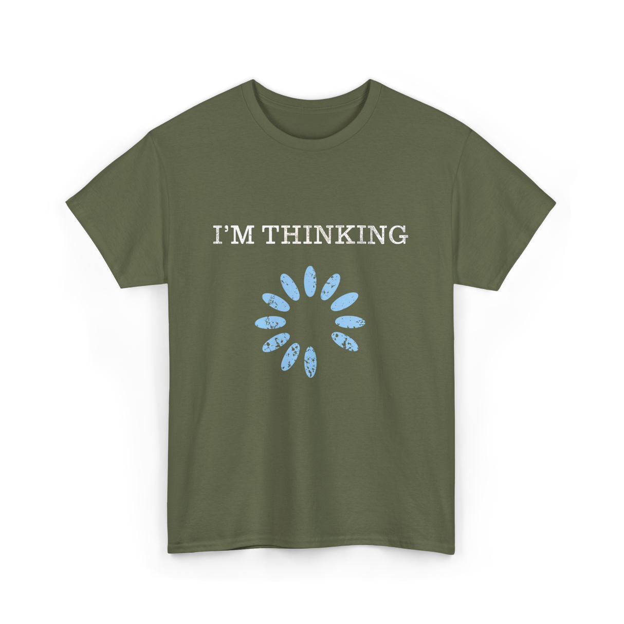 I'm Thinking IT Nerd T-Shirt - Military Green