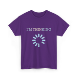 I'm Thinking Loading IT T-Shirt - Purple