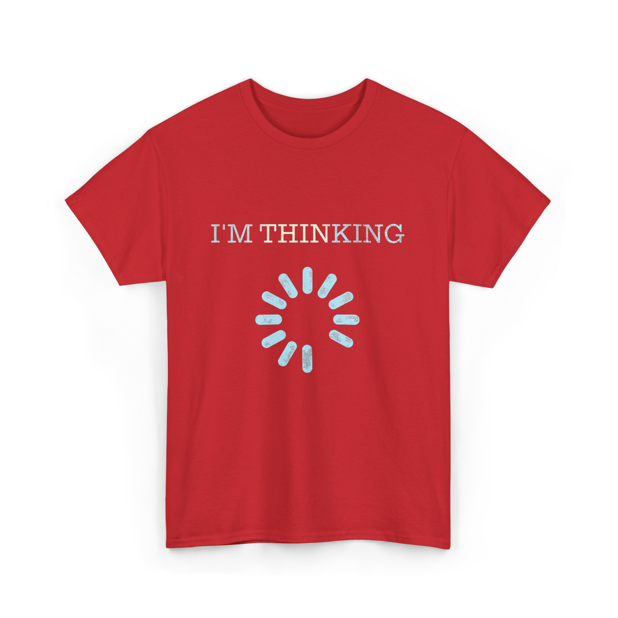 I'm Thinking Loading IT T-Shirt - Red