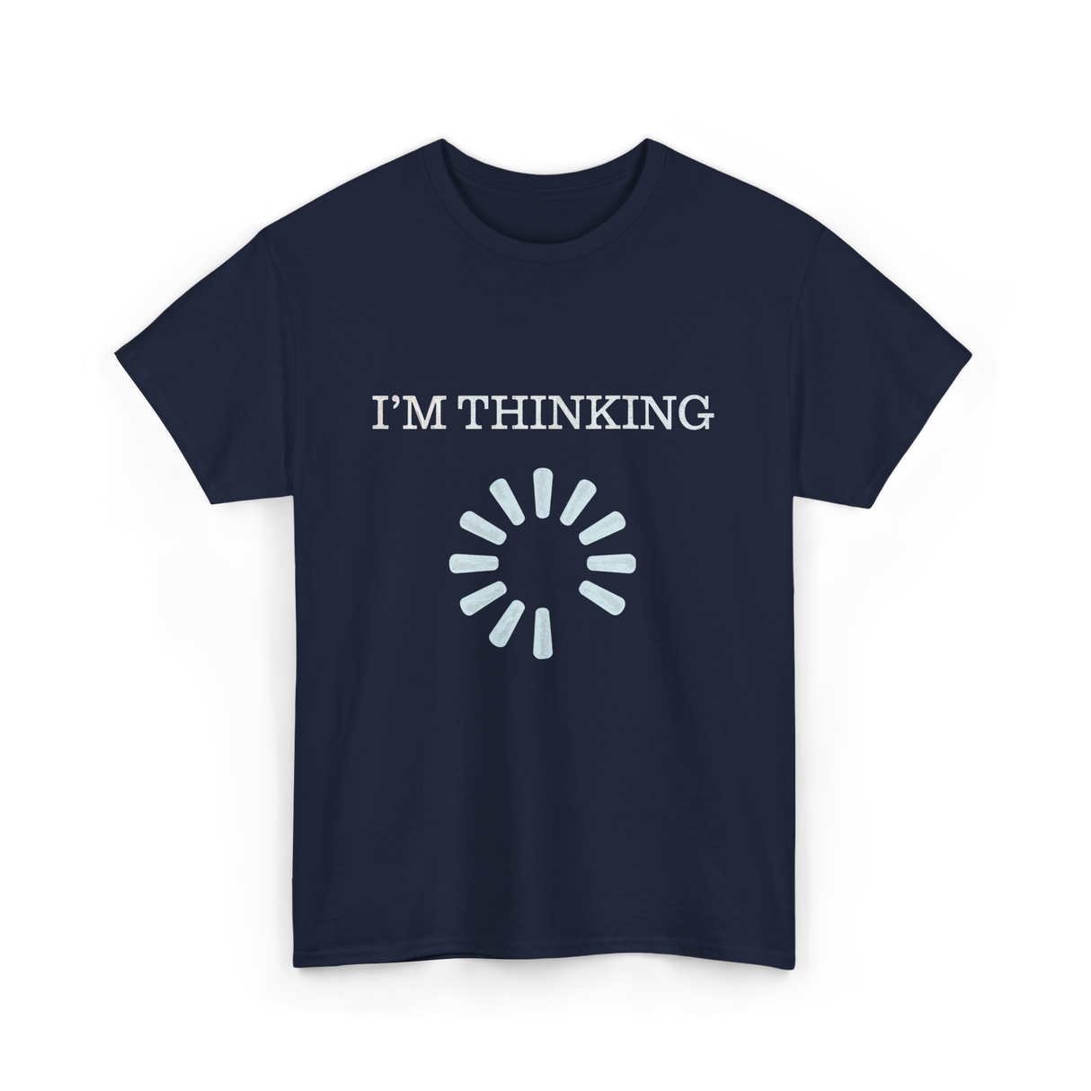 I'M THINKING Technology Geek T-Shirt - Navy