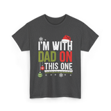 Im With Dad Christmas T-Shirt - Dark Heather