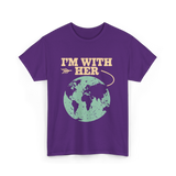 I'm With Her Earth Activism T-Shirt - Purple